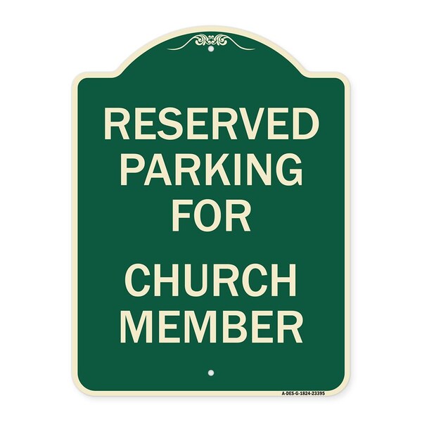 Parking Reserved for Church Member Heavy-Gauge Aluminum Architectural Sign, 24" x 18", G-1824-23395